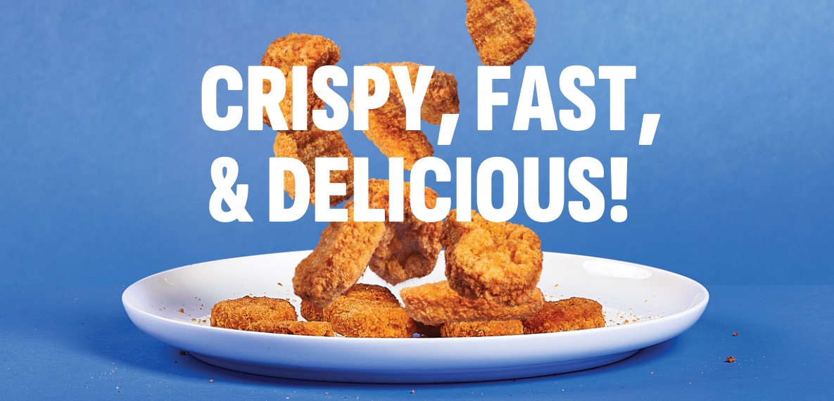 Crispy, Fast & Delicious!