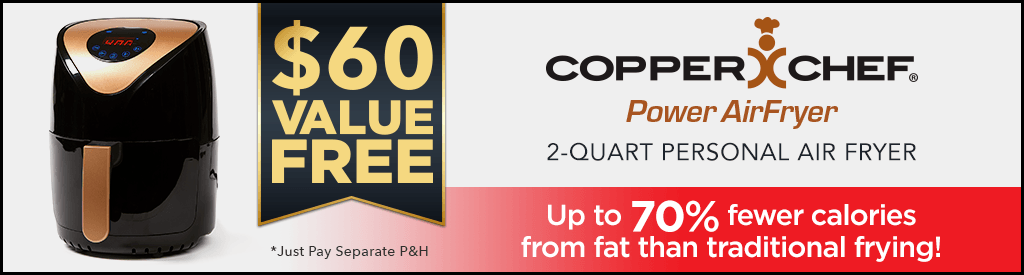 Free 2-Quart Copper Chef Air Fryer – $60 Value With Your Power Smokeless Grill Purchase – Just Pay P&H