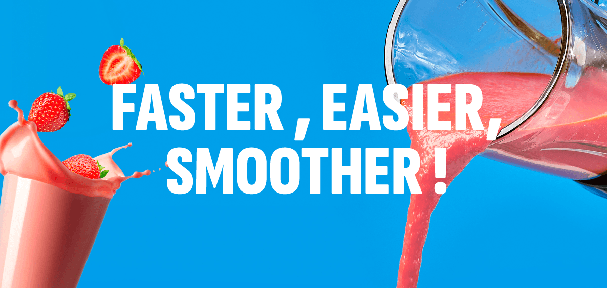 Faster, Easier, Smoother!