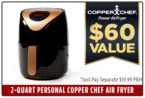 Free 2-Quart Copper Chef Air Fryer – $60 Value With Your Power Smokeless Grill Purchase – Just Pay P&H